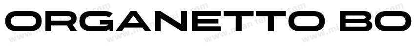 Organetto Bold Exp字体转换